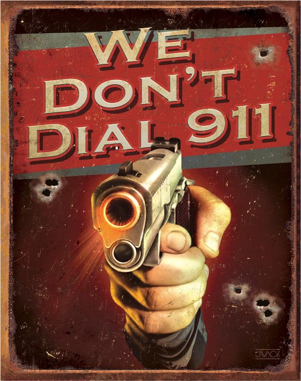 ƥ  WE DON'T DIAL 911 DE-MS1815ƥ  WE DON'T DIAL 911 DE-MS1815