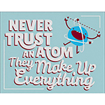 ƥ  NEVER TRUST AN ATOM DE-MS2221